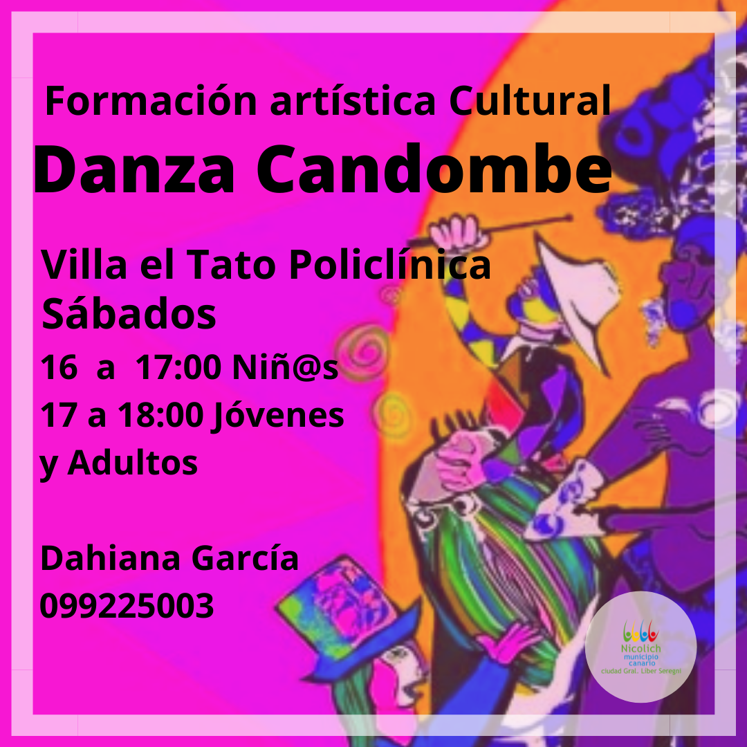Taller Danza Candombe Policlínica Villa el Tato Sábados 16 a 17hs niños/as y 17 a 18 hs jóvenes y adultos Facilita Dahiana García 099225003