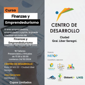 CENTRO DE DESARROLLO DE LA CIUDAD GRAL. LIBER SEREGNI. CURSO DE "FINANZAS Y EMPRENDEDURISMO".