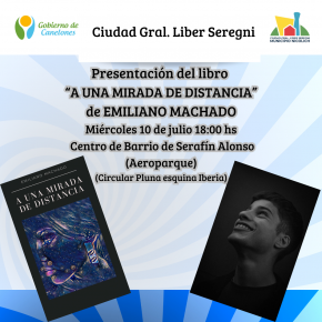 PRESENTACIÓN DEL LIBRO "A UNA MIRADA DE DISTANCIA" DE EMILIANO MACHADO.